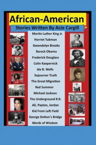 African-American Stories - Acie Cargill - Books - Independently Published - 9781710965339 - November 24, 2019