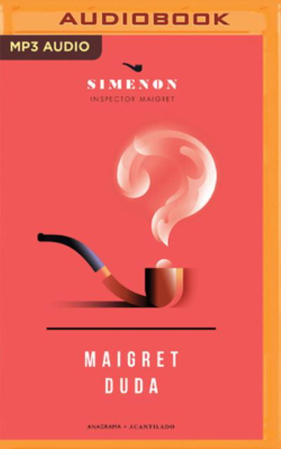 Maigret Duda (Narracion En Castellano) - Georges Simenon - Music - Audible Studios on Brilliance - 9781713670339 - March 8, 2022