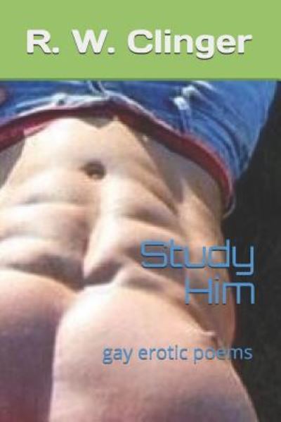 Cover for R W Clinger · Study Him (Paperback Book) (2018)