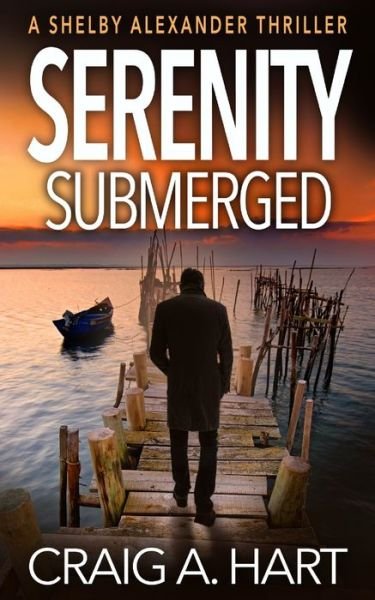 Cover for Craig A Hart · Serenity Submerged (Paperback Bog) (2018)