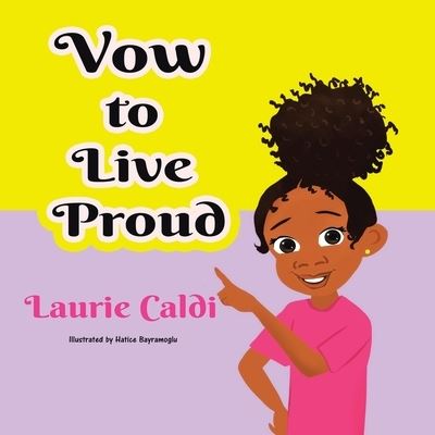 Cover for Laurie Caldi · Vow to Live Proud (Book) (2023)