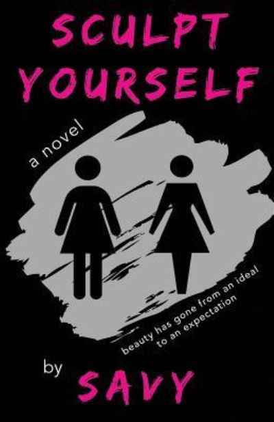 Savy Leiser · Sculpt Yourself (Paperback Book) (2018)