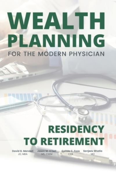 Cover for MS Jason M O'Dell Cwm · Wealth Planning for the Modern Physician (Paperback Book) (2020)