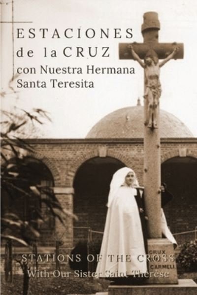 Cover for Suzie Andres · Estaciones de la Cruz con Nuestra Hermana Santa Teresita (Paperback Book) (2020)