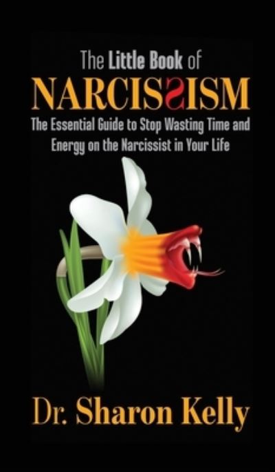 Cover for Sharon Kelly · The Little Book of Narcissism (Innbunden bok) (2020)