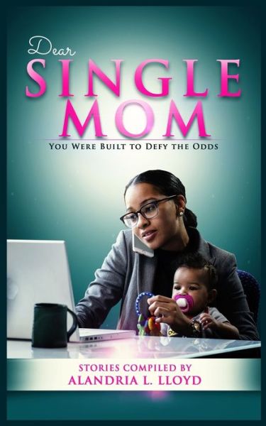 Cover for Alandria Lloyd · Dear Single Mom (Paperback Book) (2021)