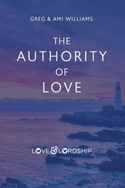 Cover for Greg Williams · The Authority of Love (Paperback Book) (2021)