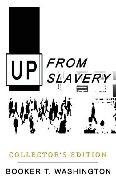 Cover for Booker T Washington · Up from Slavery (Innbunden bok) (2020)
