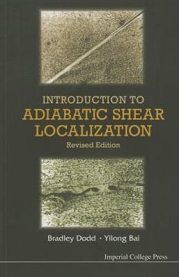 Cover for Dodd, Bradley (Imperial College London, Uk) · Introduction To Adiabatic Shear Localization (Paperback Bog) [Revised edition] (2014)