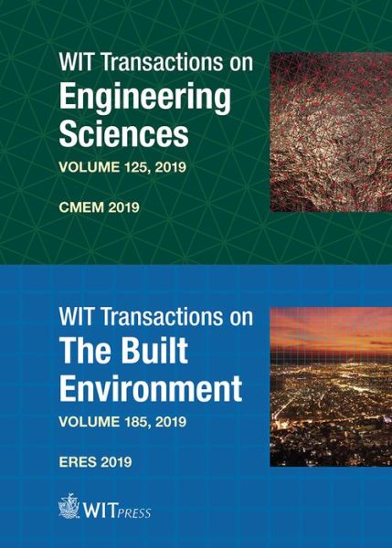 Cover for Computational Methods and Experimental Measurements XIX &amp; Earthquake Resistant Engineering Structures XII - WIT Transactions on Engineering Sciences (Hardcover Book) (2019)