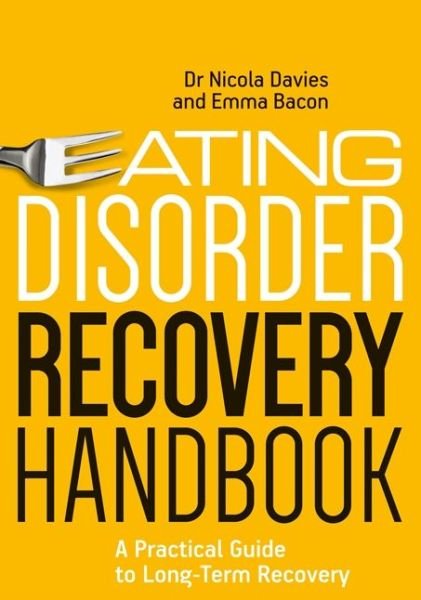 Cover for Nicola Davies · Eating Disorder Recovery Handbook: A Practical Guide to Long-Term Recovery (Paperback Bog) (2016)