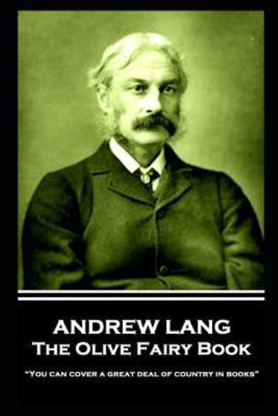 Cover for Andrew Lang · Andrew Lang - The Olive Fairy Book (Paperback Book) (2019)