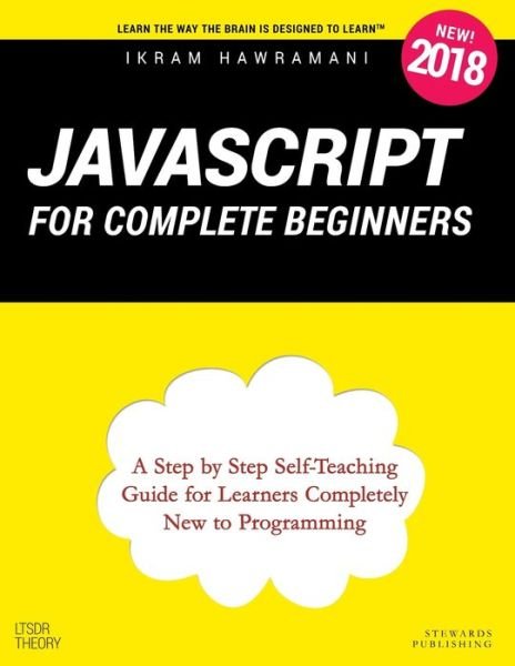 Cover for Ikram Hawramani · JavaScript for Complete Beginners (Paperback Book) (2018)