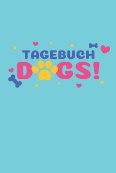 Cover for Mein Hundetagebuch · Tagebuch Dogs (Paperback Book) (2019)