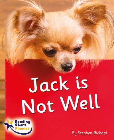 Cover for Jack is Not Well: Phonics Phase 3 - Reading Stars Phonics (Taschenbuch) (2023)