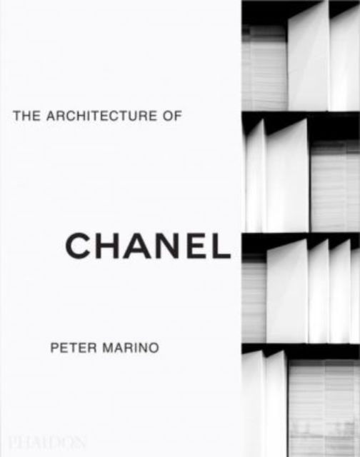 Peter Marino Arch of Chanel Lux - Marino  Peter - Książki - PHAIDON PRESS - 9781838663339 - 10 listopada 2021