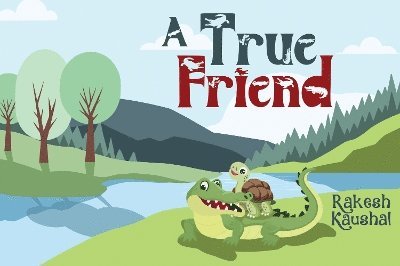 Rakesh Kaushal · A True Friend (Paperback Book) (2024)