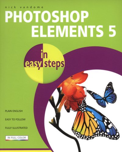 Cover for Nick Vandome · Photoshop Elements 5 in Easy Steps (Paperback Book) (2007)