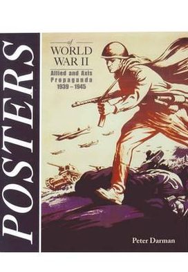 Cover for Peter Darman · Posters of World War II: Allied and Axis Propaganda 1939-1945 (Hardcover Book) (2012)