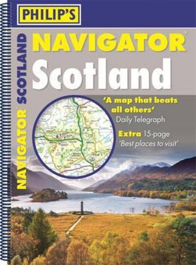 Cover for Philip's Maps · Philip's Navigator Scotland: (A4 Spiral binding) - Philip's Road Atlases (Spiral Book) (2017)