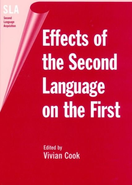 Cover for Vivian Cook · Effects of the Second Language on the First (Hardcover Book) (2003)