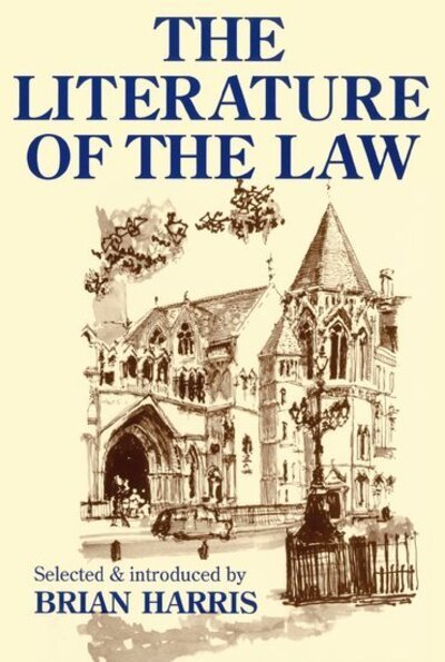 Cover for Harris · The Literature of the Law: A thoughtful Entertainment for Lawyres and Others (Paperback Book) (1998)
