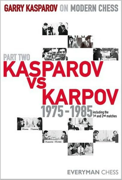 Cover for Garry Kasparov · Garry Kasparov on Modern Chess: Kasparov vs Karpov 1975-1985 (Hardcover Book) (2008)