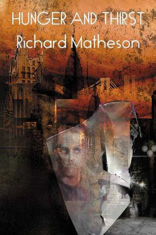 Hunger and Thirst - Richard Matheson - Livros - Gauntlet Press - 9781887368339 - 1 de setembro de 2000