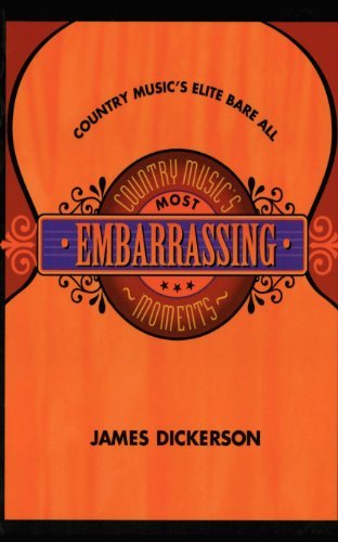 Country Music's Most Embarrassing Moments - James L. Dickerson - Bøker - Turner Publishing Company - 9781888952339 - 16. januar 1997