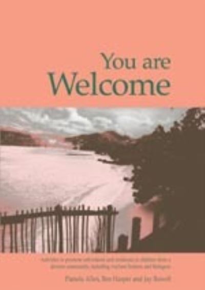 Cover for Pam Allen · You are Welcome: Activities to Promote Self-Esteem and Resilience in Children From a Diverse Community, Including Asylum Seekers and Refugees - Lucky Duck Books (Paperback Book) [A4 Book and CD Ed. edition] (2004)