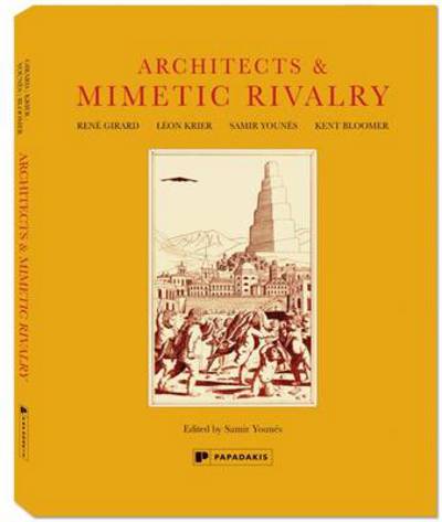 Cover for Samir Younes · Architects &amp; Mimetic Rivalry (Hardcover Book) (2012)