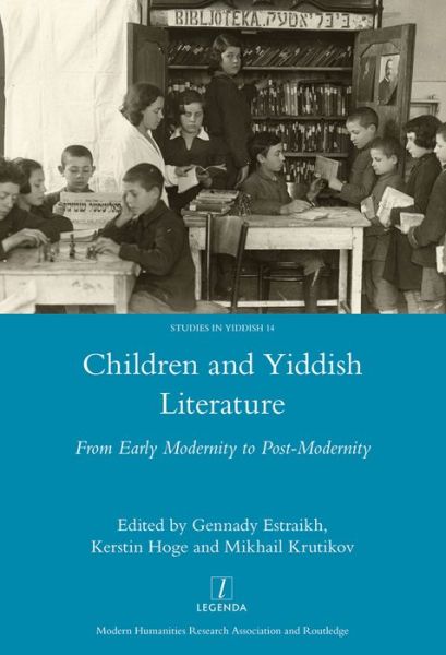 Cover for Gennady Estraikh · Children and Yiddish Literature: From Early Modernity to Post-Modernity - Legenda (Hardcover Book) (2016)