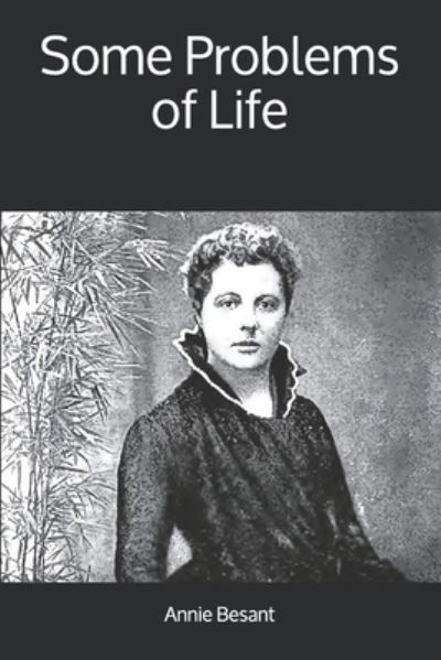 Cover for Annie Besant · Some Problems of Life (Pocketbok) (2019)