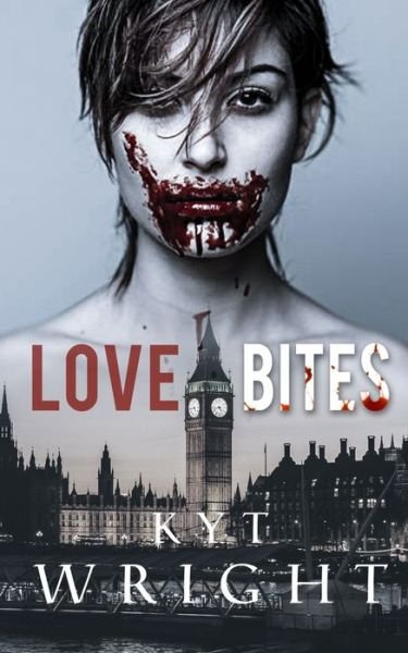 Cover for Kyt Wright · Love Bites (Paperback Book) (2020)