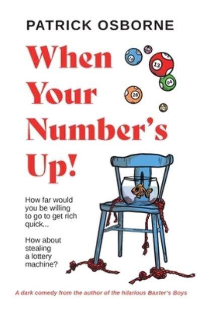 Cover for Patrick Osborne · When Your Number's Up (Book) (2023)