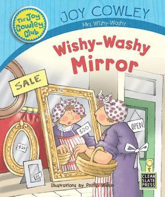 Wishywashy Mirror - the Joy Cowley Club - Joy Cowley - Książki - CLEAN SLATE PRESS - 9781927185339 - 15 kwietnia 2017