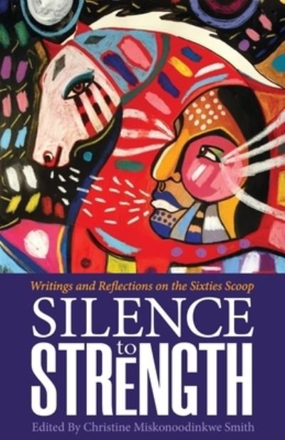 Cover for Kegedonce Press · Silence to Strength (Paperback Bog) (2022)