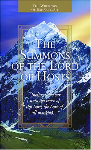 Cover for Baha'u'llah · The Summons of the Lord of Hosts: Tablets of Baha'u'llah (Paperback Book) (2006)