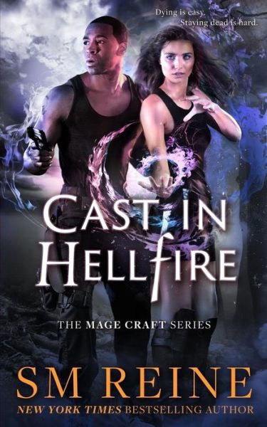 Cover for S M Reine · Cast in Hellfire : An Urban Fantasy Romance (Taschenbuch) (2016)
