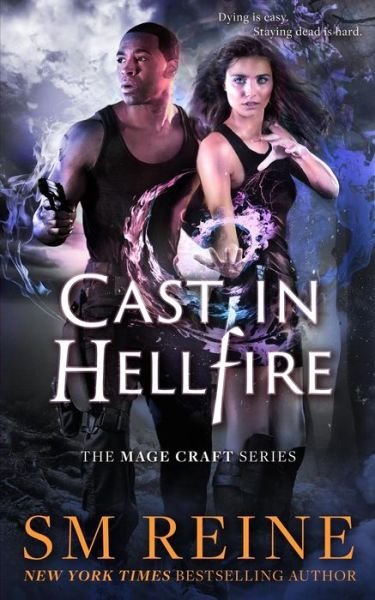 Cover for S M Reine · Cast in Hellfire : An Urban Fantasy Romance (Paperback Bog) (2016)