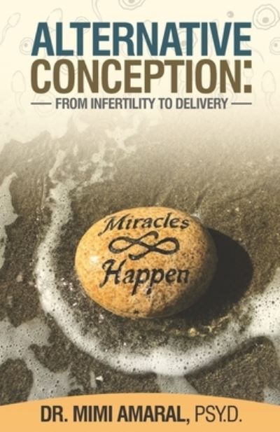 Alternative Conception - Mimi Amaral Psy D - Books - Crescendo Publishing LLC - 9781948719339 - March 29, 2021