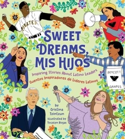 Cover for Cristina Tzintzun Ramirez · Sweet Dreams Mis Hijos: Inspiring Bedtime Stories About Latino Leaders (Hardcover Book) (2022)