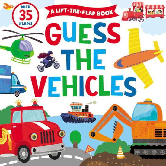 Cover for Clever Publishing · Guess the Vehicle (Book) (2021)