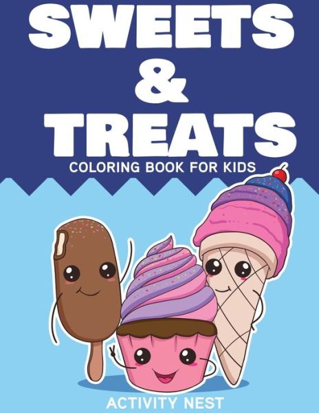 Cover for Activity Nest · Sweets and Treats Coloring Book for Kids (Pocketbok) (2020)