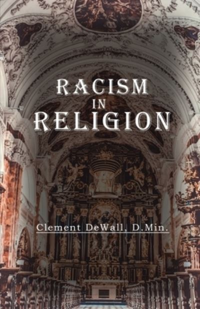 Cover for Clement Clement Dewall · Racism in Religion (Paperback Book) (2022)