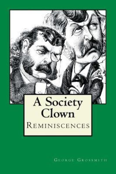 Cover for George Grossmith · A Society Clown (Paperback Book) (2017)