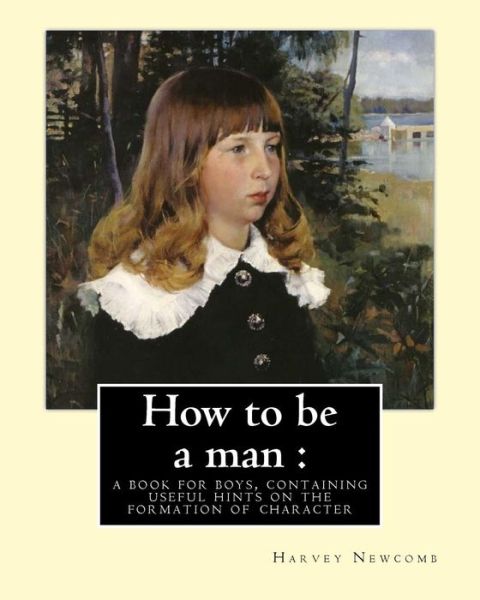 Cover for Harvey Newcomb · How to Be a Man (Paperback Book) (2017)