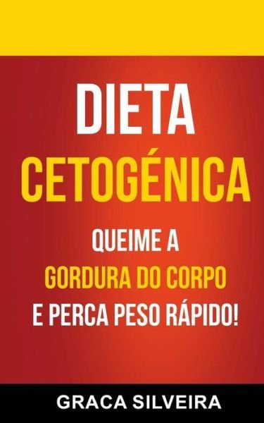 Cover for Graca Silveira · Dieta Cetogenica (Pocketbok) (2017)
