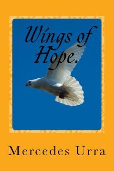 Cover for Mercedes Urra · Wings of Hope. (Paperback Book) (2018)