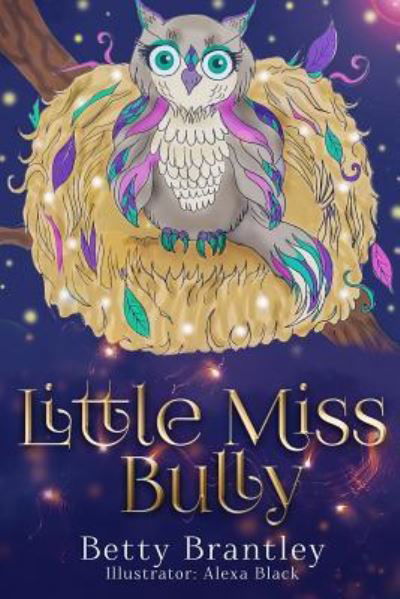 Cover for Betty Brantley · Little Miss Bully (Paperback Book) (2018)